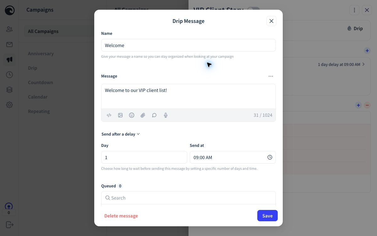 Click or tap to enlarge A Wave Drip message editor with message content, a one-day delay, and a delivery time